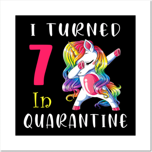 I Turned 7 in quarantine Cute Unicorn Dabbing Posters and Art